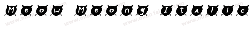 Meow Meong Italic Italic字体转换